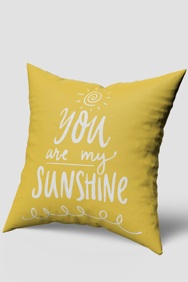Sarı You Are My Sunshine Yazılı Kırlent Kılıfı